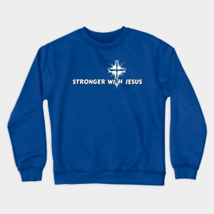 Stronger with Jesus Crewneck Sweatshirt